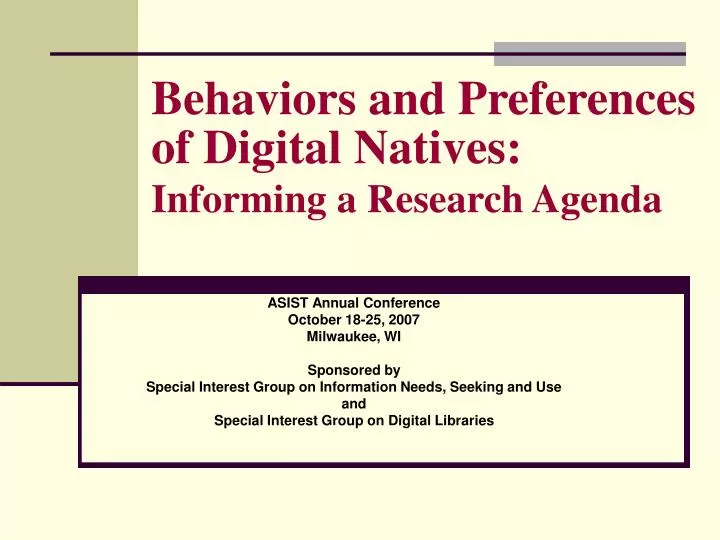 behaviors and preferences of digital natives informing a research agenda