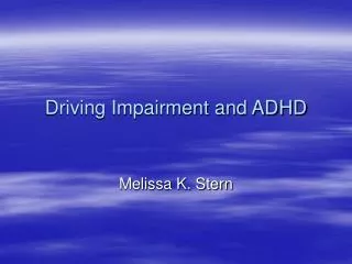 Driving Impairment and ADHD