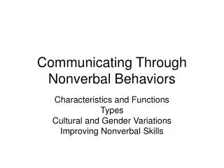 Communicating Through Nonverbal Behaviors