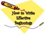How to Write Effective Beginnings - slide 1