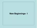 New Beginnings- 1 - slide 1