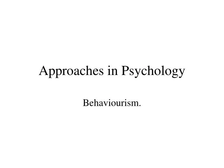 approaches in psychology