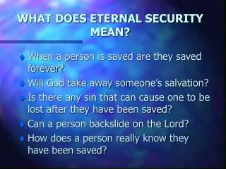 WHAT DOES ETERNAL SECURITY MEAN?