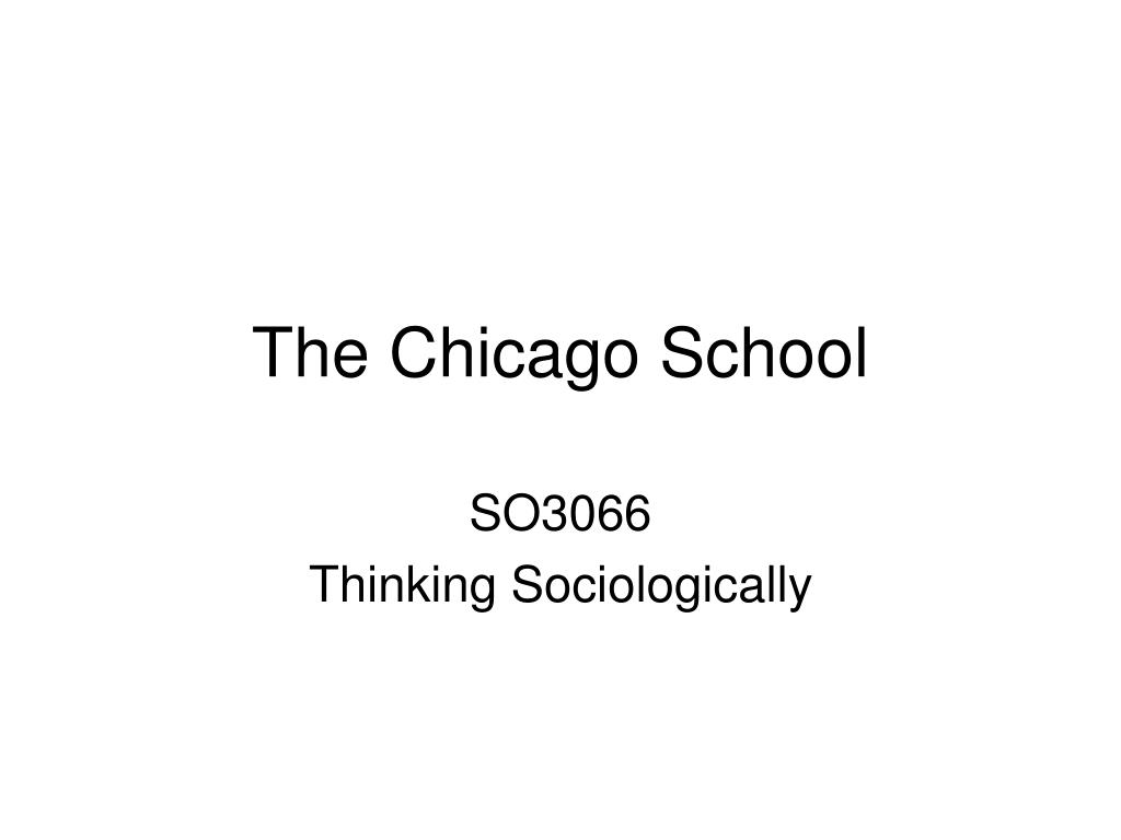 PPT - The Chicago School PowerPoint Presentation, free download - ID:212691