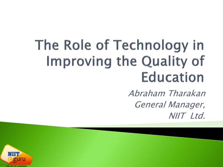the role of technology in improving the quality of education