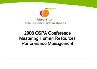 2008 CSPA Conference Mastering Human Resources Performance Management