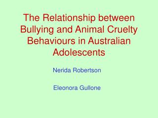 The Relationship between Bullying and Animal Cruelty Behaviours in Australian Adolescents