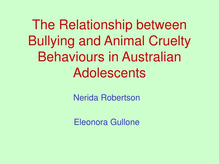 the relationship between bullying and animal cruelty behaviours in australian adolescents