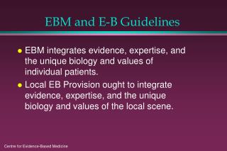 EBM and E-B Guidelines