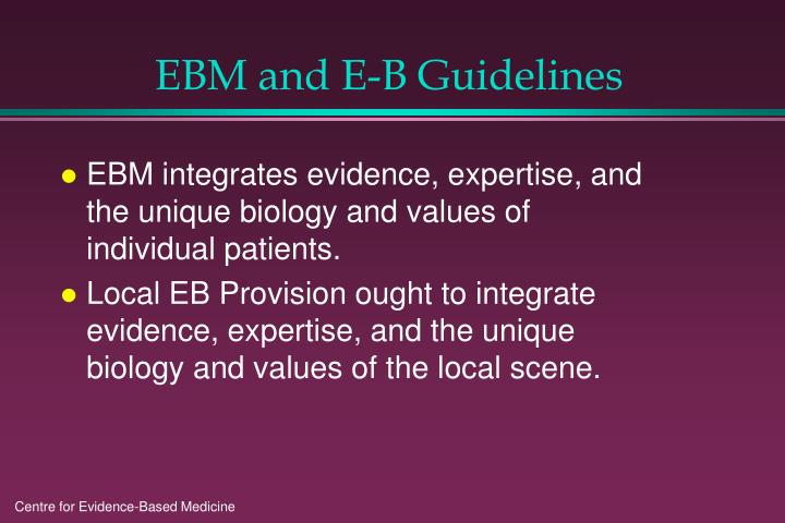 ebm and e b guidelines