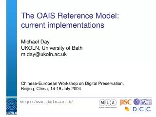 The OAIS Reference Model: current implementations