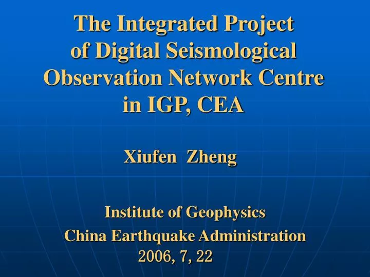 the integrated project of digital seismological observation network centre in igp cea