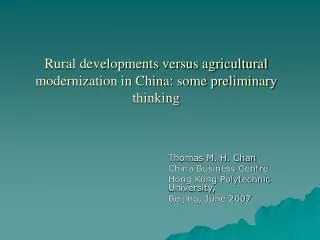 Rural developments versus agricultural modernization in China: some preliminary thinking