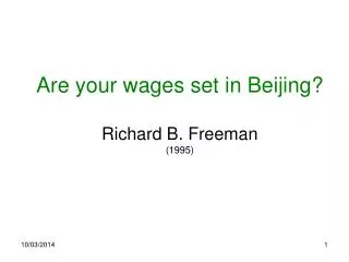 Are your wages set in Beijing? Richard B. Freeman (1995)