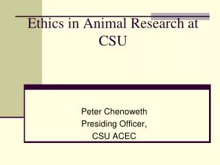 Ethics in Animal Research at CSU