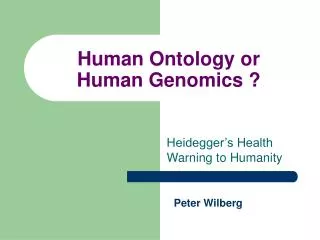 Human Ontology or Human Genomics ?