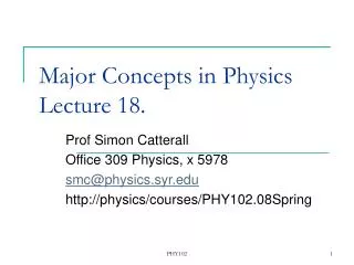 Major Concepts in Physics Lecture 18.