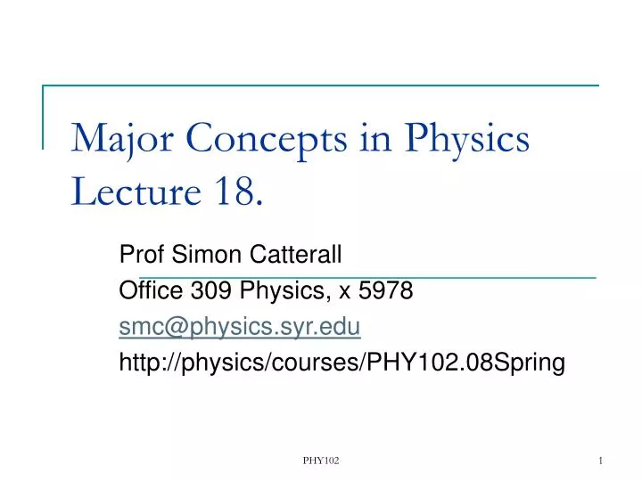 major concepts in physics lecture 18