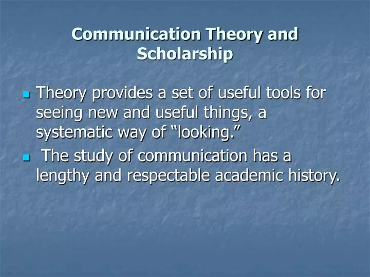 communication theory and scholarship