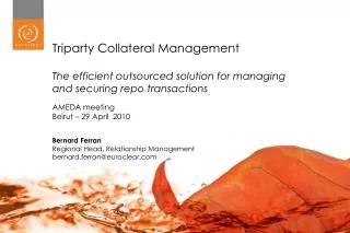 Triparty Collateral Management The efficient outsourced solution for managing and securing repo transactions