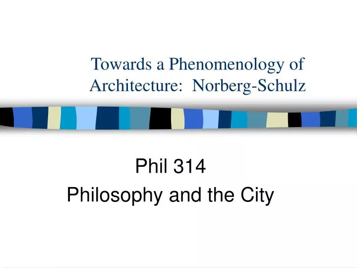 towards a phenomenology of architecture norberg schulz