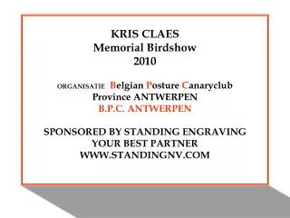 THE ‘KRIS CLAES MEMORIAL’ BIRDSHOW OF ANTWERPEN- BELGIUM- 2010 RESULTS