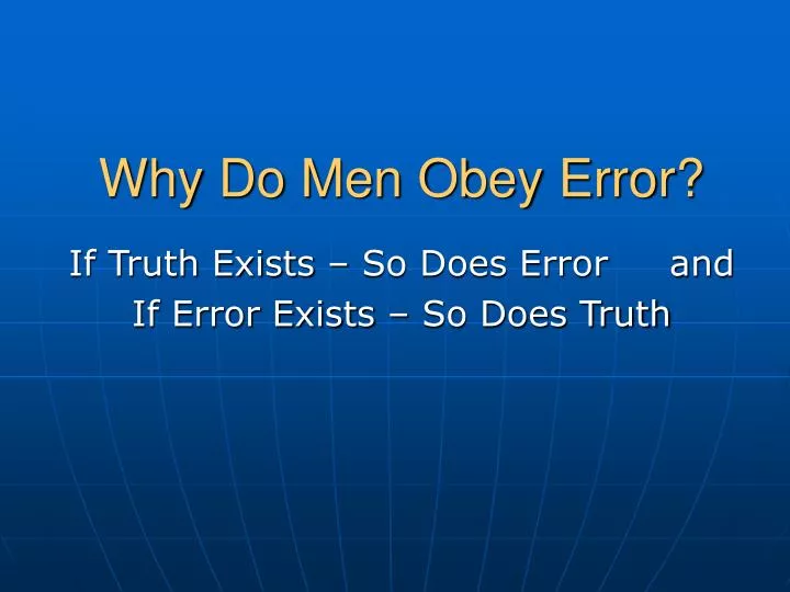 why do men obey error