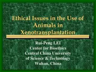 Ethical Issues in the Use of Animals in Xenotransplantation