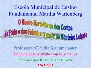 Escola Municipal de Ensino Fundamental Martha Wartenberg