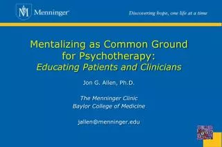 Mentalizing as Common Ground for Psychotherapy: Educating Patients and Clinicians