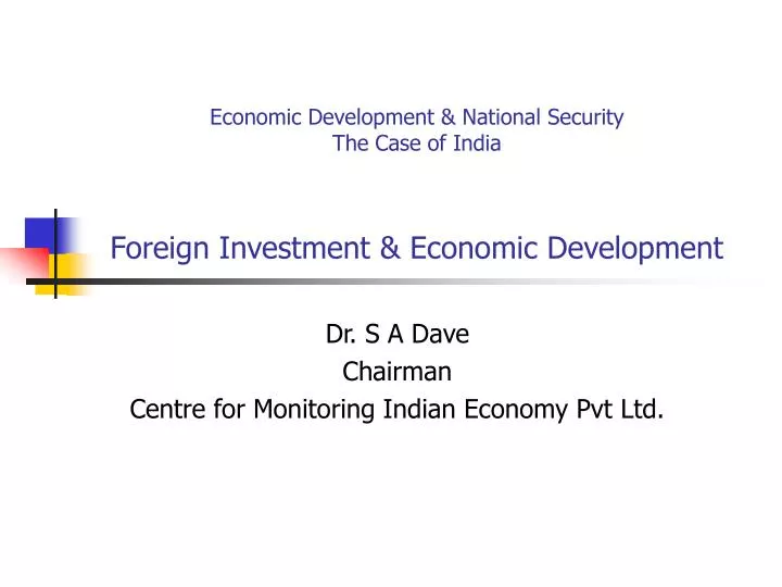 economic development national security the case of india foreign investment economic development