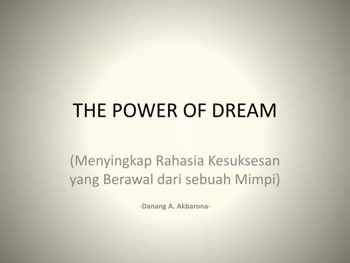 the power of dream
