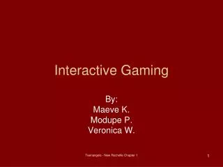 Interactive Gaming