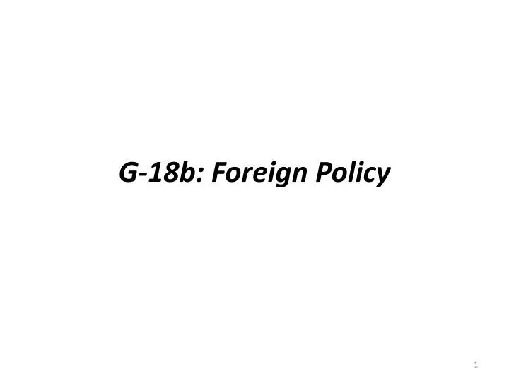 g 18b foreign policy