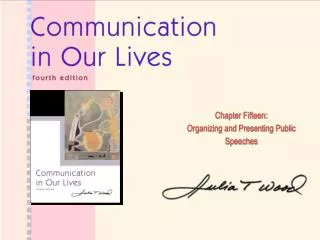 Chapter Fifteen: Organizing and Presenting Public Speeches