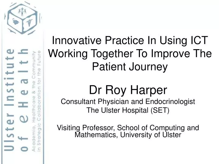 innovative practice in using ict working together to improve the patient journey