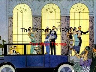 The “Roaring” 1920’s