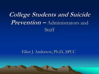 College Students and Suicide Prevention – Administrators and Staff
