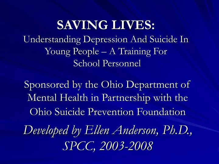 saving lives understanding depression and suicide in young people a training for school personnel