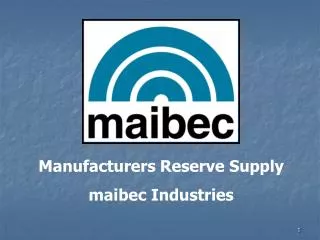 Manufacturers Reserve Supply maibec Industries