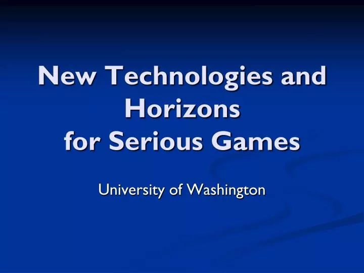 new technologies and horizons for serious games