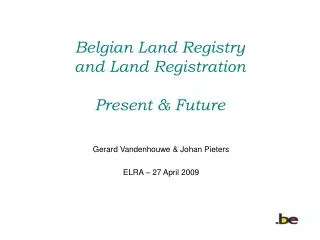 Belgian Land Registry and Land Registration Present &amp; Future