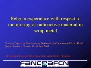 Belgian experience with respect to monitoring of radioactive material in scrap metal