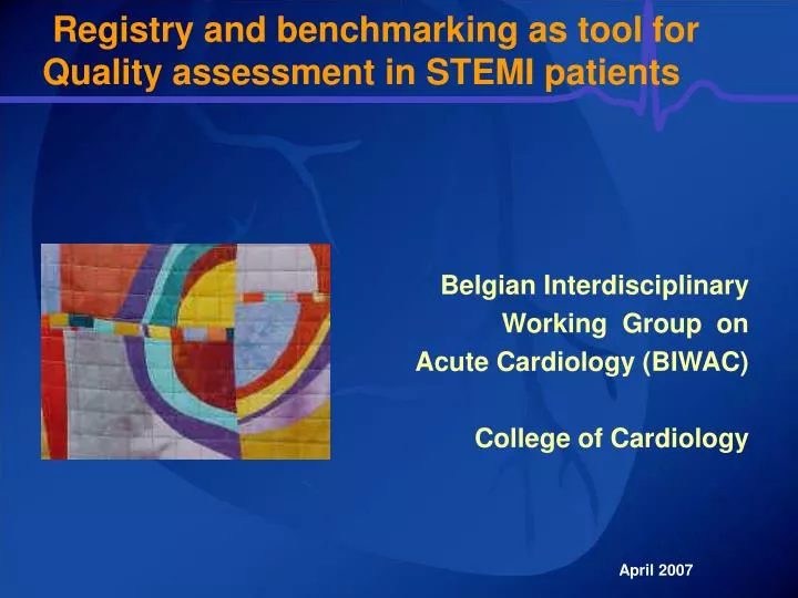 registry and benchmarking as tool for quality assessment in stemi patients