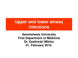 Upper and lower airway infections
