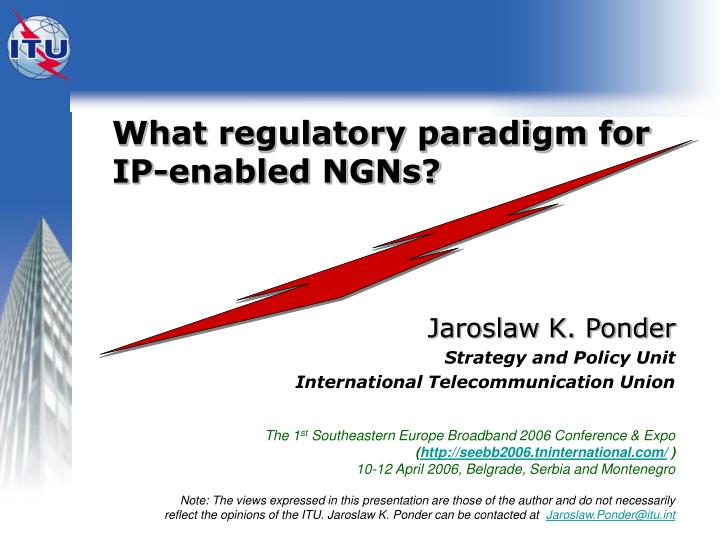 what regulatory paradigm for ip enabled ngns