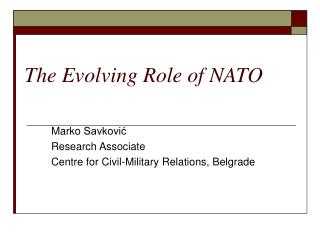 The Evolving Role of NATO