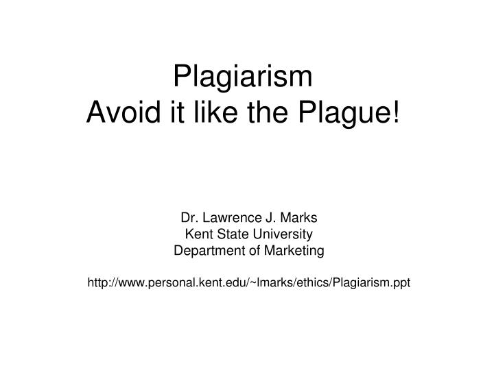 plagiarism avoid it like the plague