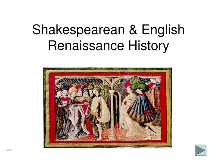 shakespearean english renaissance history