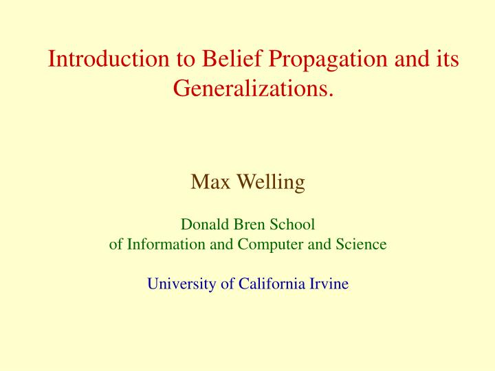 introduction to belief propagation and its generalizations
